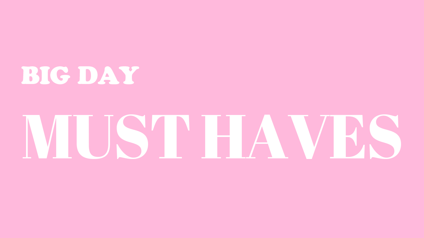 Mayci's Big Day Must Haves